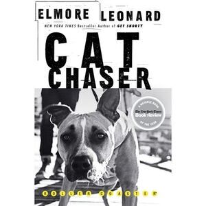 Cat Chaser -- Elmore Leonard